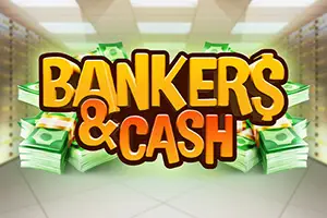 Bankers and Cash