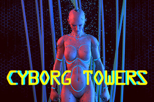 Cyborg Towers