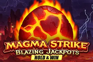Magma Strike Blazing Jackpots