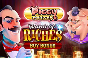 Piggy Prizes Wand of Riches Buy Bonus