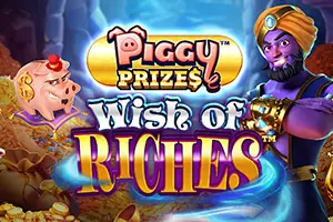 Piggy Prizes Wish of Riches Buy Bonus