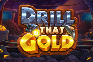 Drill That Gold