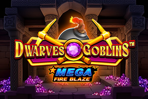 Mega Fire Blaze Dwarves and Goblins