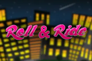 Roll & Ride