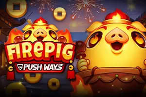 Fire Pig Push Ways