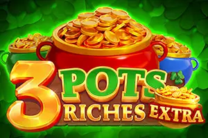 3 Pots Riches Extra Hold and Win