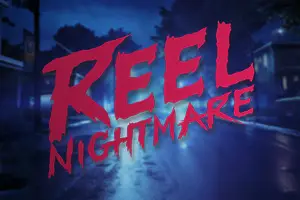 Reel Nightmare