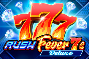 Rush Fever 7s Deluxe