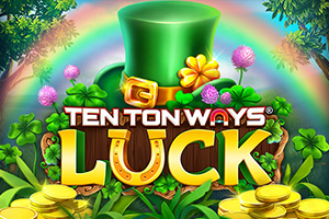 Ten Ton Ways Luck