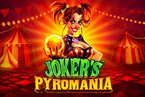 Jokers Pyromania