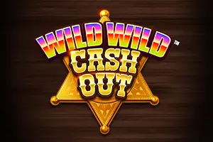 Wild Wild Cash Out
