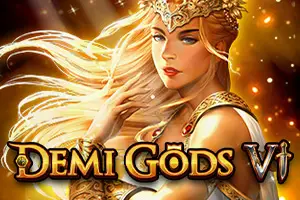 Demi Gods VI