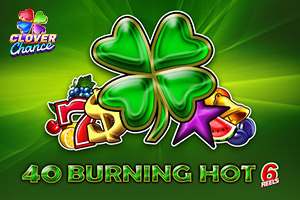 40 Burning Hot 6 Reels