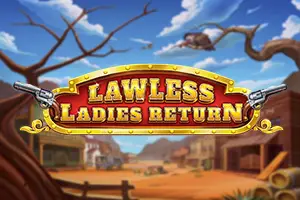 Lawless Ladies Return