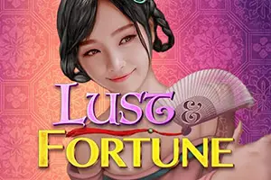 Lust and Fortune