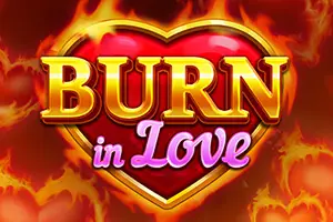 Burn in Love