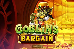 Goblins Bargain MultiMax