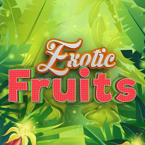 Exotic Fruits