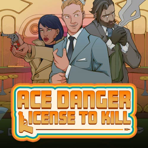 Ace Danger Licence to Kill