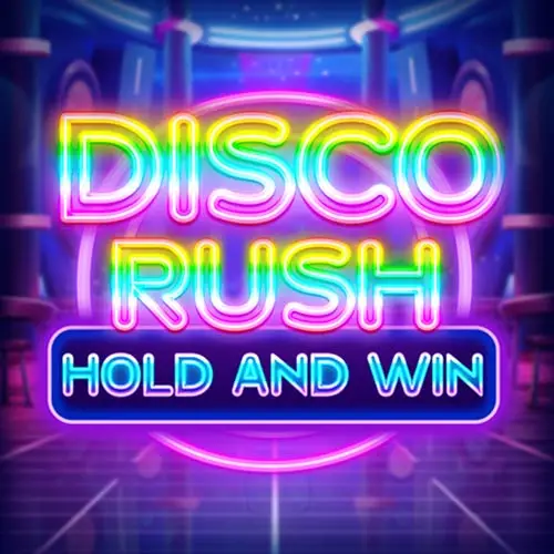 Disco Rush Hold And Win