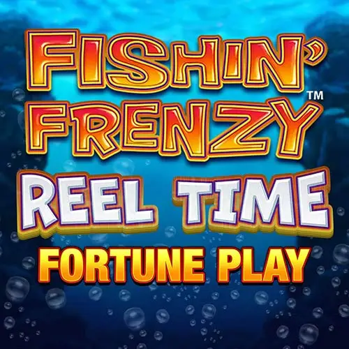 Fishin Frenzy Reel Time Fortune Play