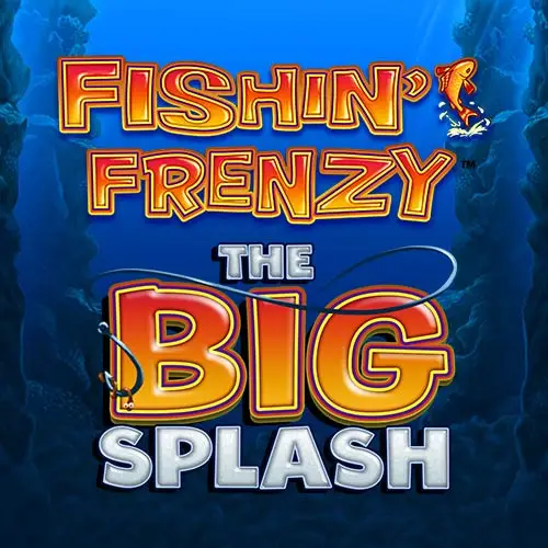 Fishin Frenzy The Big Splash