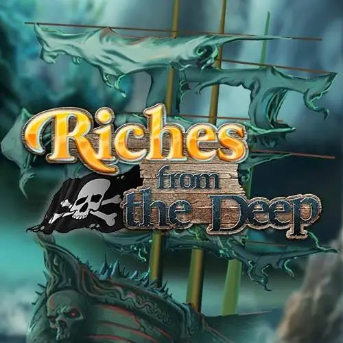 Riches From The Deep