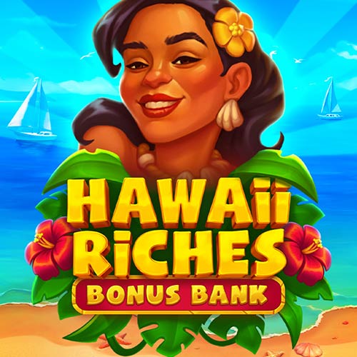 Hawaii Riches