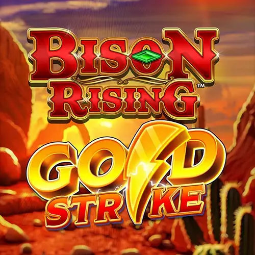 Bison Rising Gold Strike