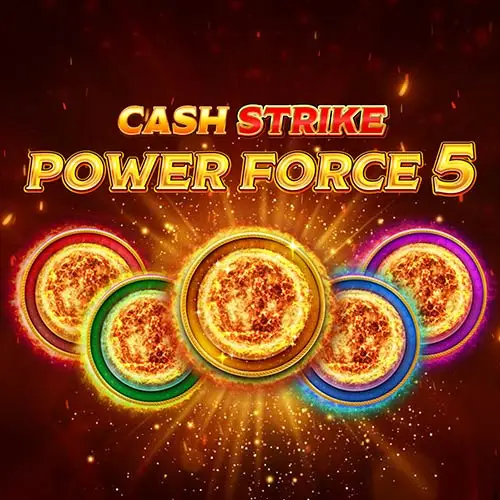 Cash Strike Power Force 5