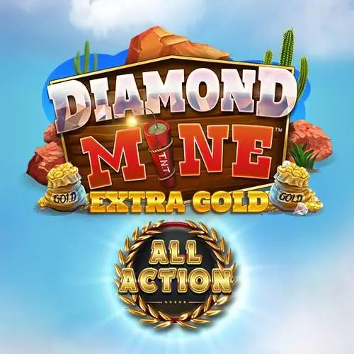 Diamond Mine Extra Gold All Action