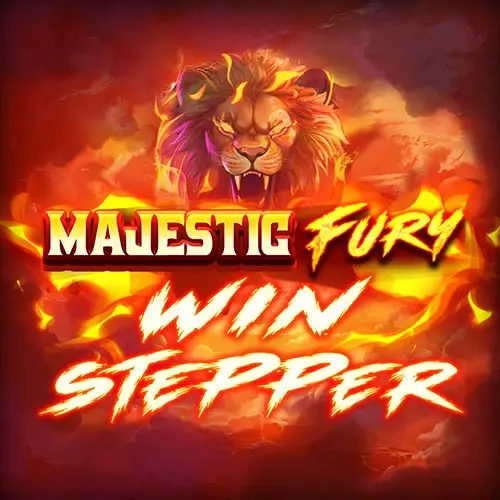 Majestic Fury Win Stepper