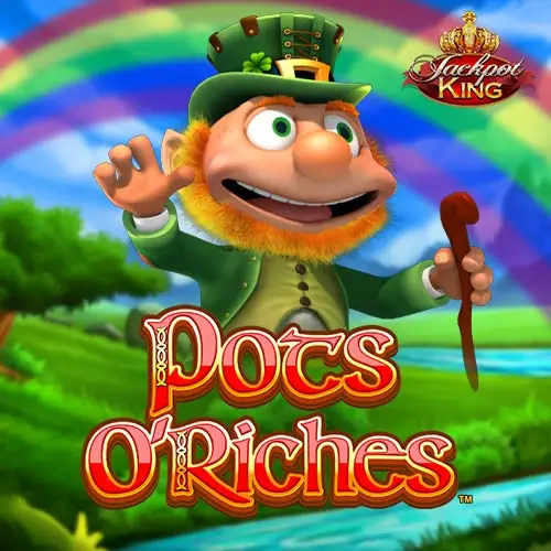 Pots O Riches Jackpot King