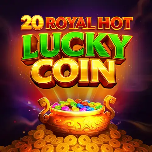 20 Royal Hot Lucky Coin