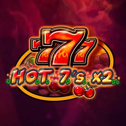HOT 7's X 2
