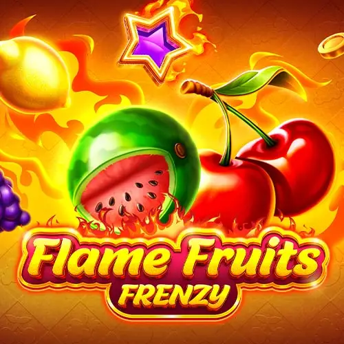 Flame Fruits Frenzy