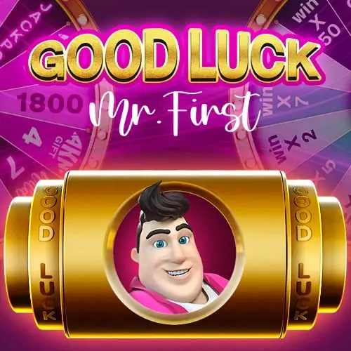 Good Luck Mr First