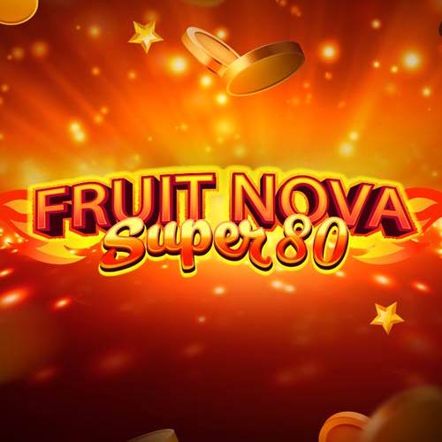 Fruit Super Nova 80