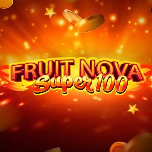 Fruit Super Nova 100