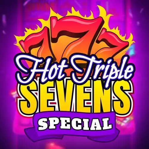 Hot Triple Sevens Special