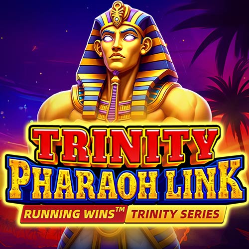 TRINITY PHARAOH LINK