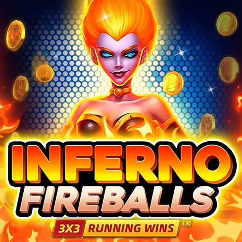 INFERNO Fireballs RUNNING WINS
