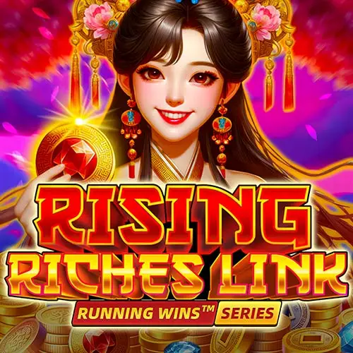 RISING RICHES LINK RUNNING WINS SERIES