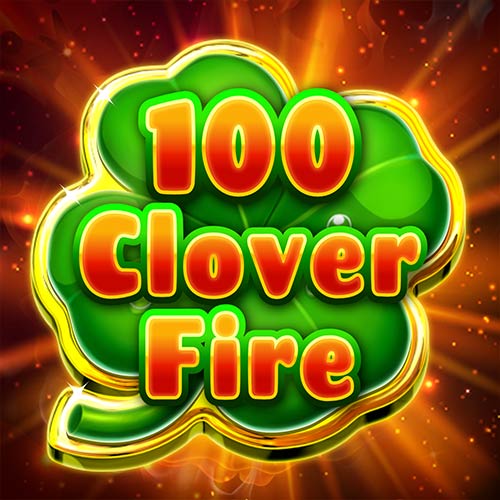 100 Clover Fire