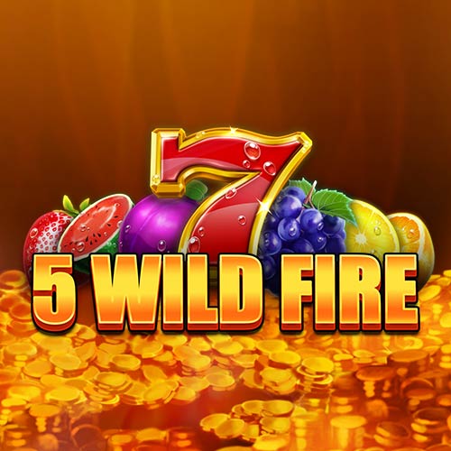 5 Wild Fire