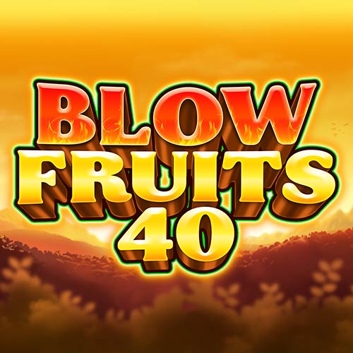 Blow Fruits 40