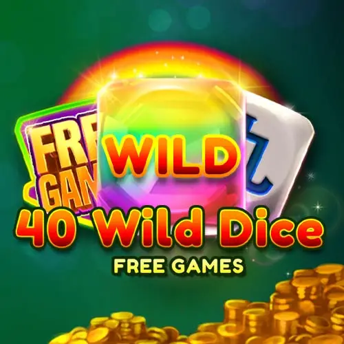 40 Wild Dice