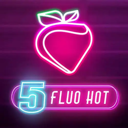 5 Fluo Hot