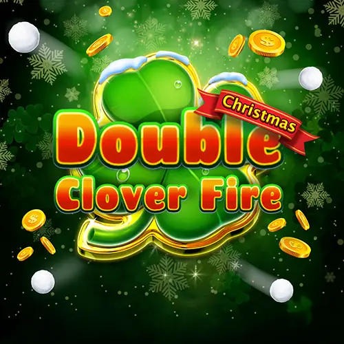 Double Clover Fire Christmas