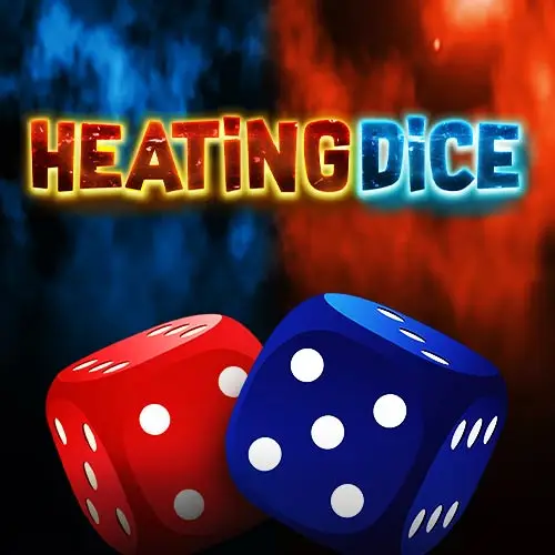 Heating Dice